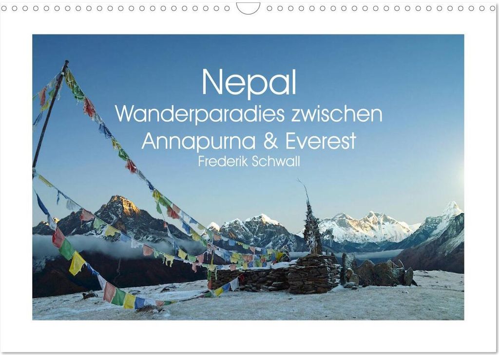 Nepal - Wanderparadies zwischen Annapurna & Everest (Wandkalender 2026 DIN A3 quer), CALVENDO Monatskalender