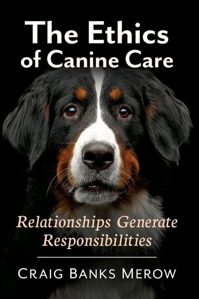 The Ethics of Canine Care