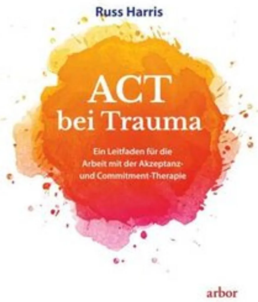 Manuel de thérapie ACT bei Trauma pour professionnels de santé