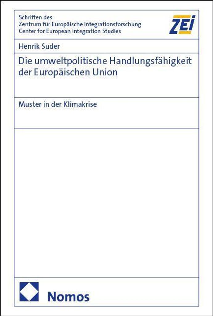 Die umweltpolitische Handlungsfähigkeit der Europäischen Union