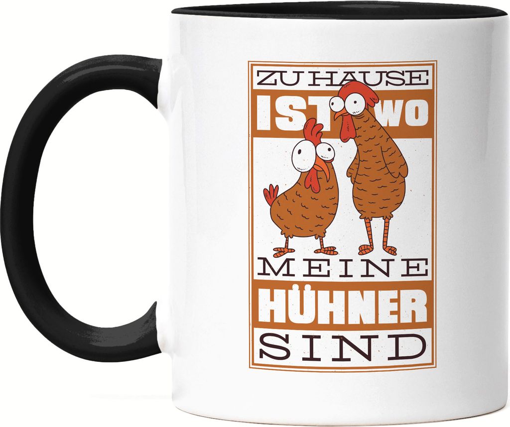 Zuhause Ist Wo Meine Hühner Sind Tasse Schwarz Huhn Fans Hühnerhof Bauernhof Chicken Geschenkidee