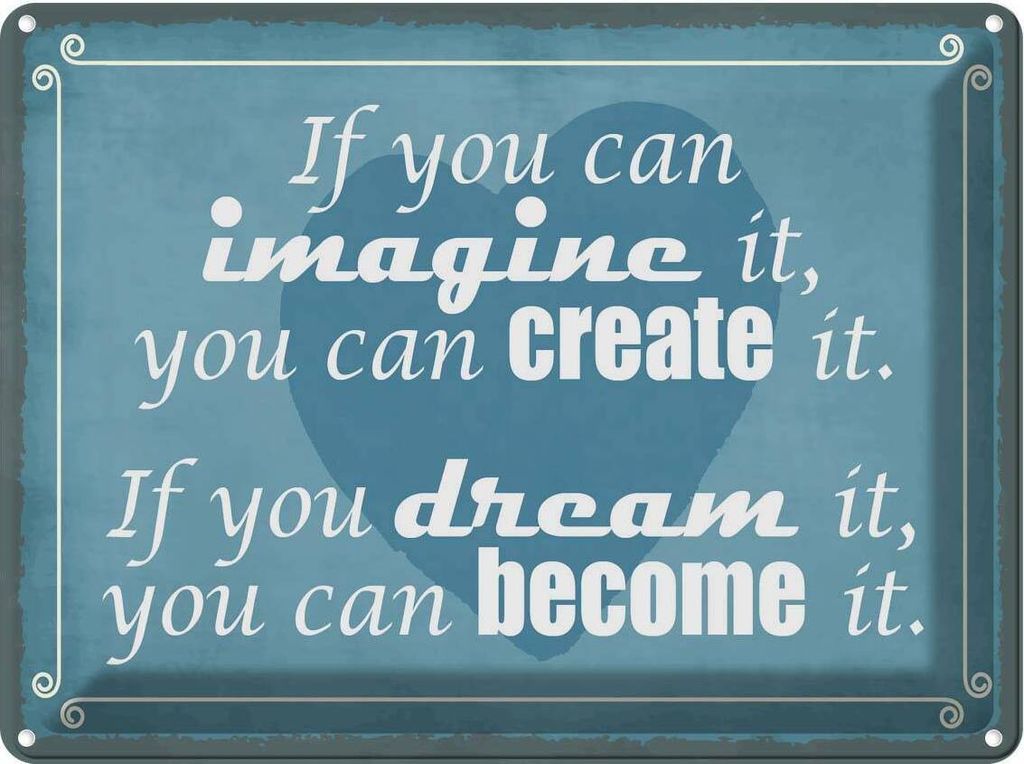 vianmo Blechschild 30x40 cm if you can imagine create it Spruch Zitat