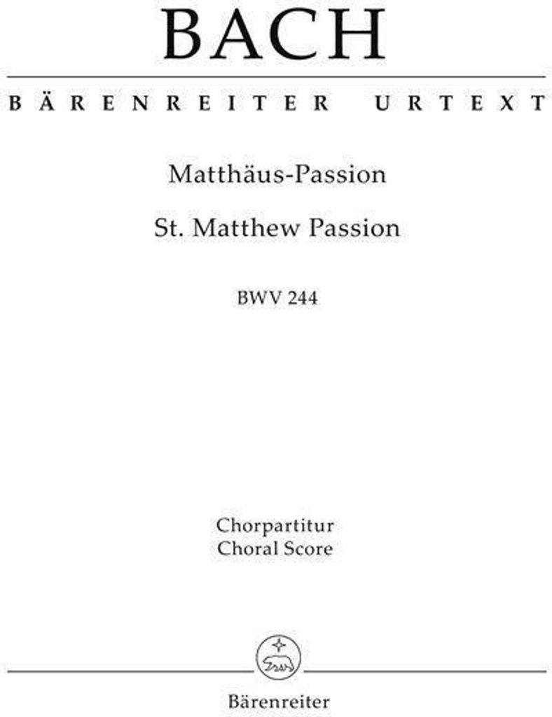 Matthäus-Passion (St. Matthew Passion) BWV 244