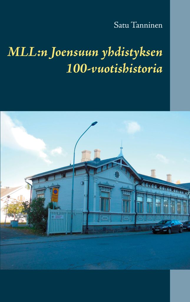 MLL: Joensuun yhdistyksen 100-vuotishistoria
