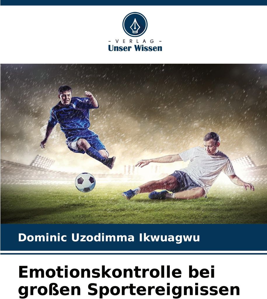 Emotionskontrolle bei großen Sportereignissen