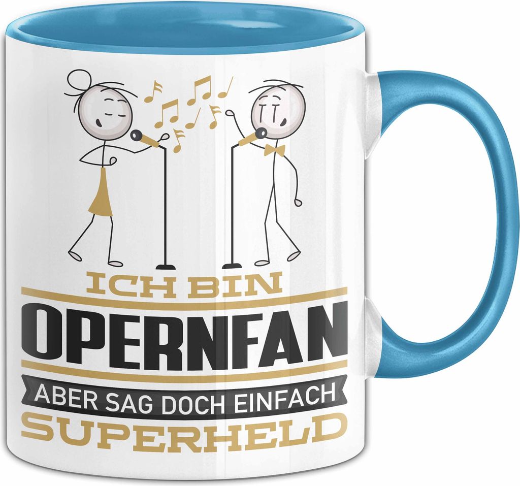 Opernfan Geschenk Tasse Ich Bin Opernfan Aber Sag Doch Einfach Superheld Lustige Geschenkdiee für Opernfan Kaffee-Becher (Blau)