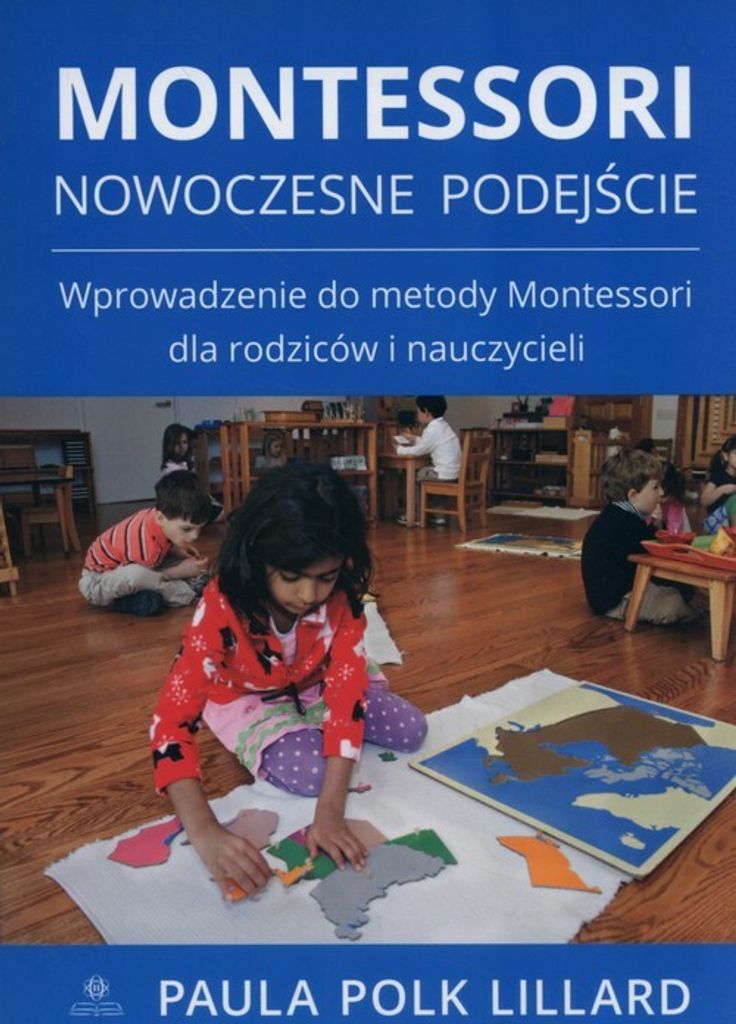 Montessori. Nowoczesne Podejście