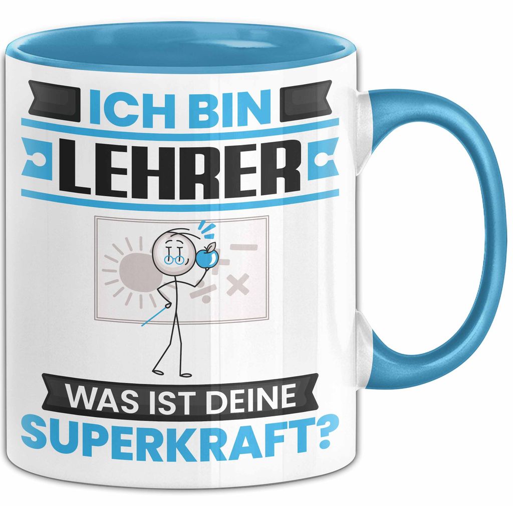 Lehrer Tasse Geschenk für Lehrer Geburtstag Lustiger Spruch Kaffee-Becher Was Ist Deine Superkraft (Blau)