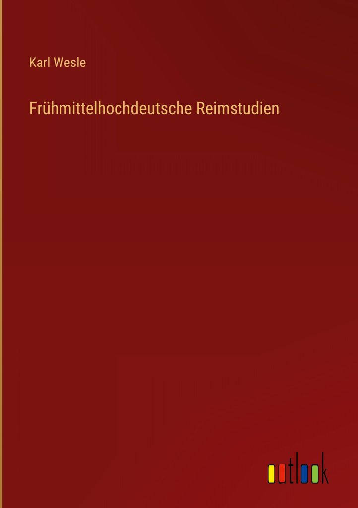 Frühmittelhochdeutsche Reimstudien