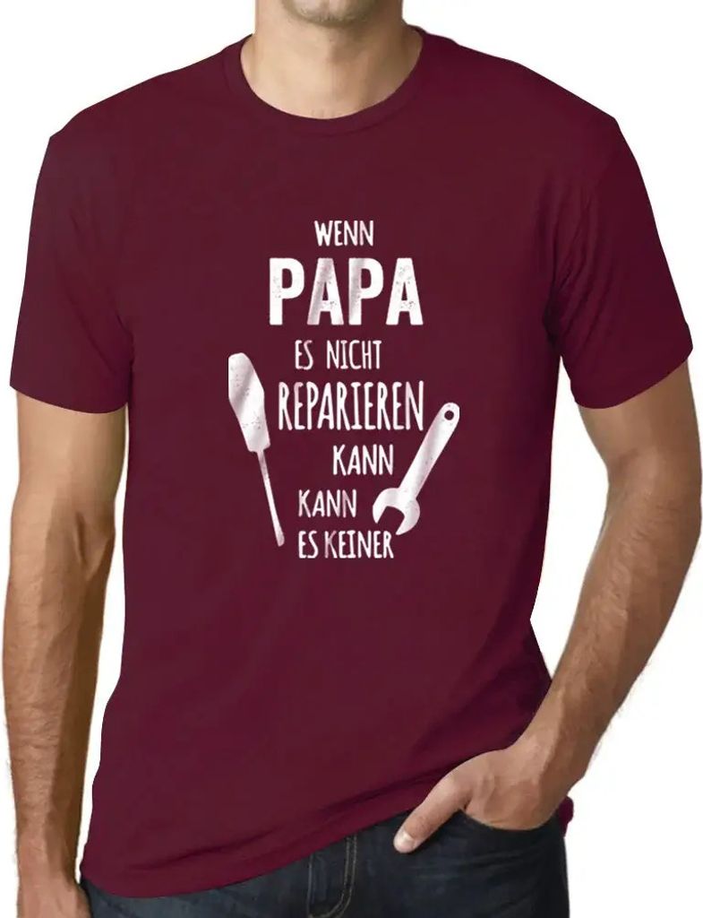 Herren Grafik T-Shirt Wenn Papa Es Nicht Repairen Kann Öko-Verantwortlich Vintage Jahrgang Kurzarm Lustige Druck Geburtstag Geschenk Mann