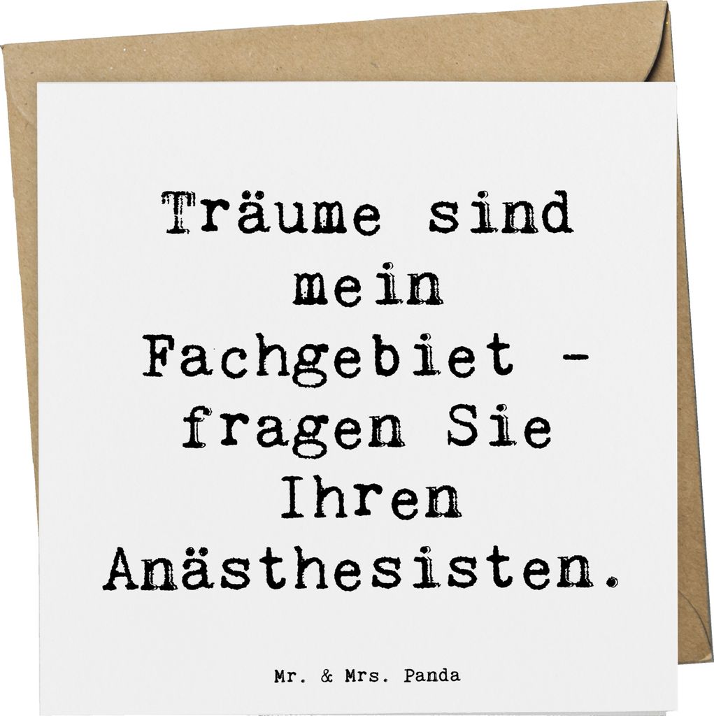 Mr. & Mrs. Panda Glückwunschkarte Spruch Anästhesist Träume - Weiß - Geschenk, faltkarte, sind mein Fachgebiet fragen Sie Ihren Anästhesisten,...