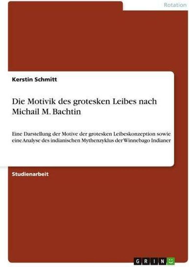 Die Motivik des grotesken Leibes nach Michail M. Bachtin