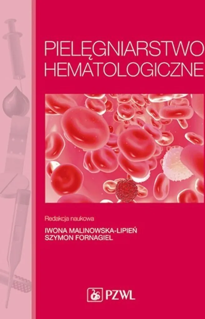Soins infirmiers en hématologie : Protocoles cliniques et pratiques