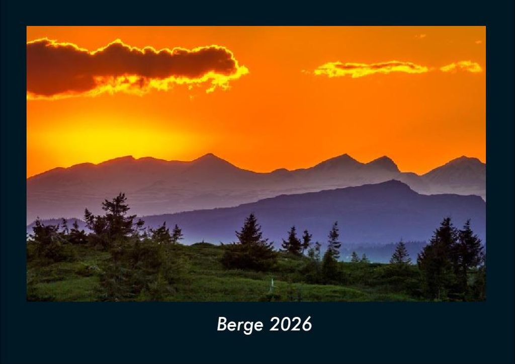 Berge 2026 Fotokalender - Querformat DIN A4, Monatskalender mit Bild-Motiven aus Fauna und Flora, Natur, Blumen und Pflanzen