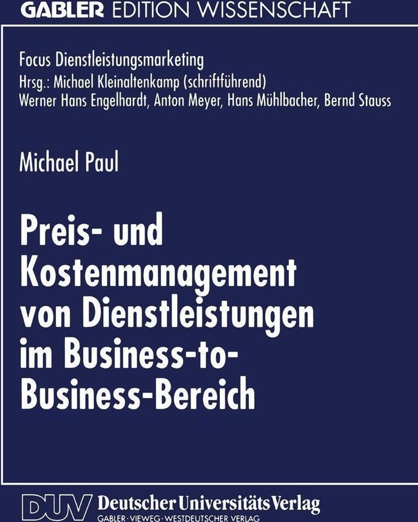 Preis- und Kostenmanagement von Dienstleistungen im Business-to-Business-Bereich