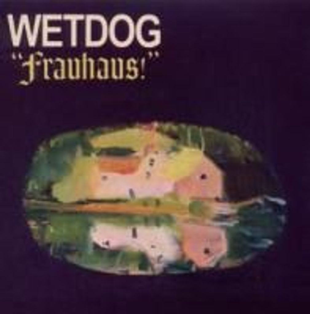 Frauhaus! - Wetdog