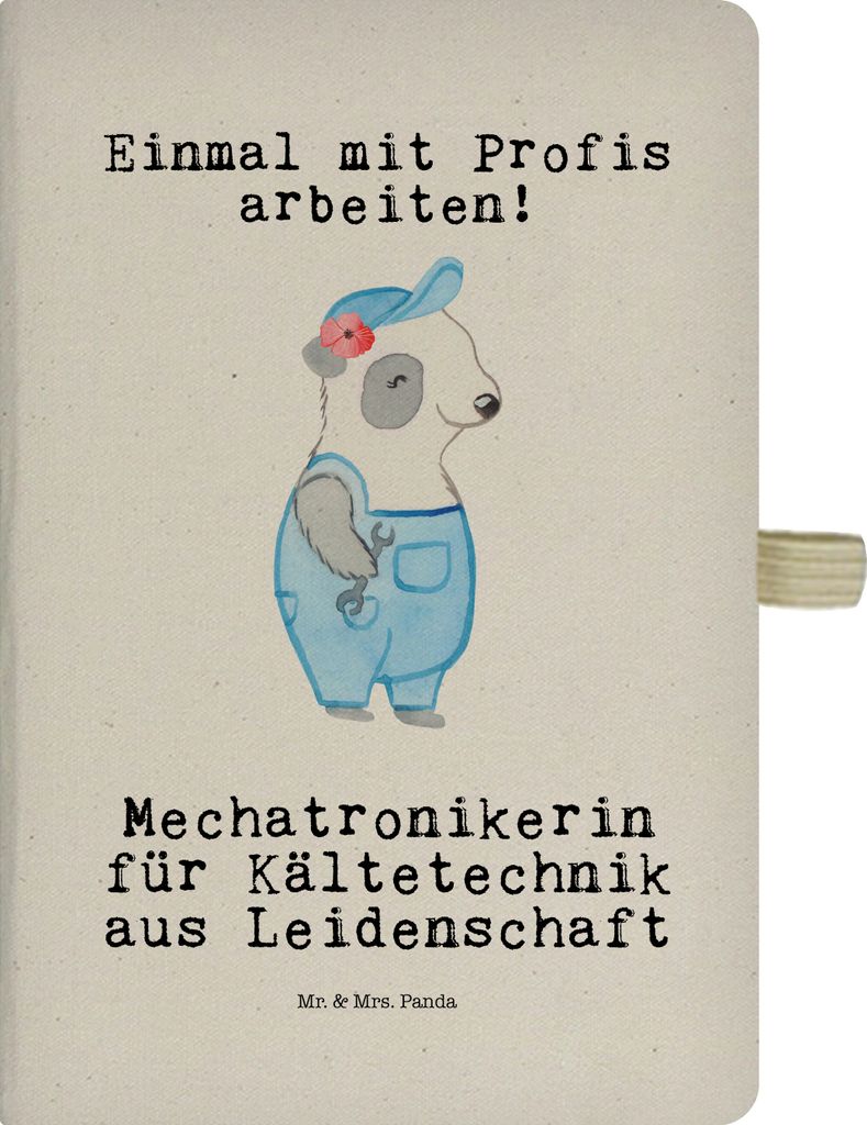 Mr. & Mrs. Panda Journal Mechatronikerin für Kältetechnik Leidenschaft - Transparent - Geschenk, Jubiläum, Lustig, Gesellenprüfung, Spruch, not...
