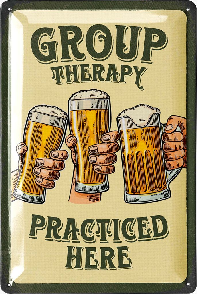 Blechschilder Retro GROUP THERAPIE - Biertrinker Geschenk Bierliebhaber, lustiges Bierschild, 20x30cm