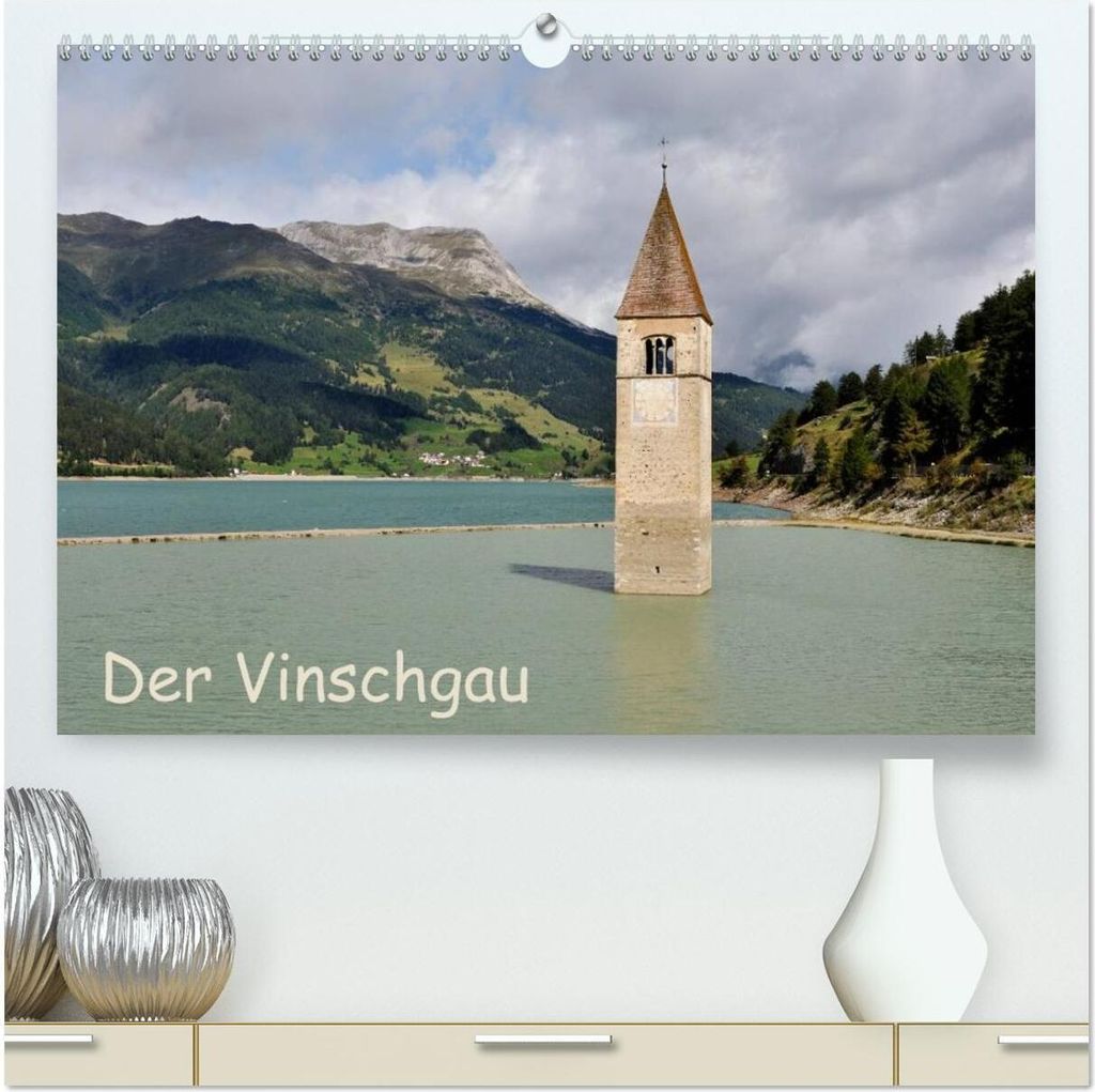 Der Vinschgau (hochwertiger Premium Wandkalender 2026 DIN A2 quer), Kunstdruck in Hochglanz