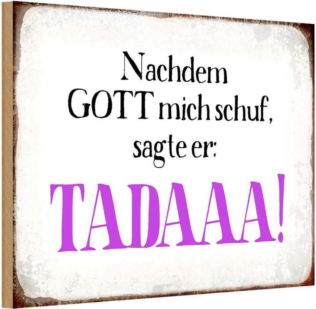 vianmo Holzschild 20x30 cm nachdem Gott mich schuf sagte er Spruch Zitat