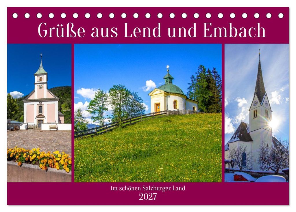 Grüße aus Lend und Embach (Tischkalender 2027 DIN A5 quer), CALVENDO Monatskalender