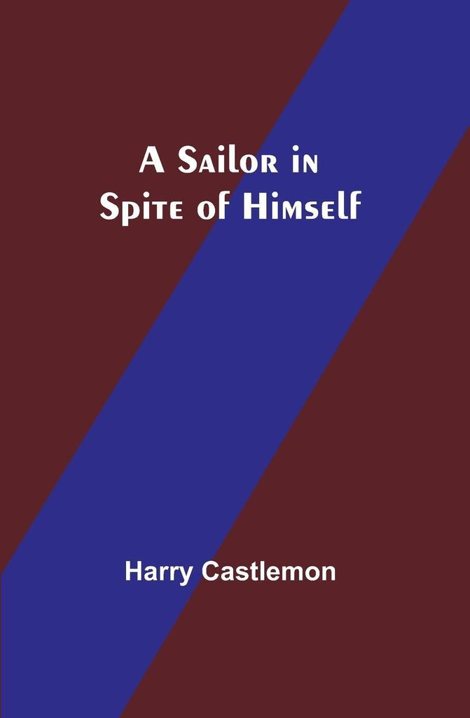A Sailor in Spite of Himself