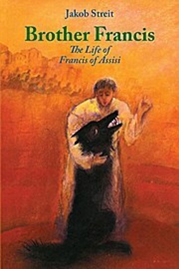 Brother Frances: The Life of Francis of Assisi