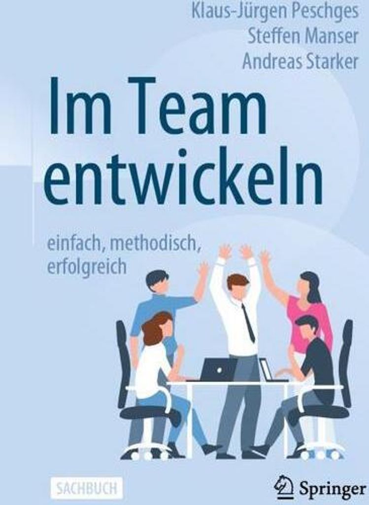 Im Team entwickeln - einfach, methodisch, erfolgreich