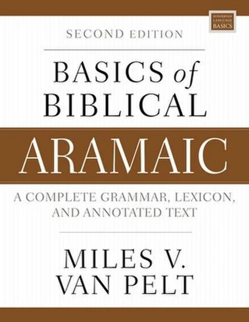 Les bases de l'araméen biblique : enfin comprendre la grammaire v2