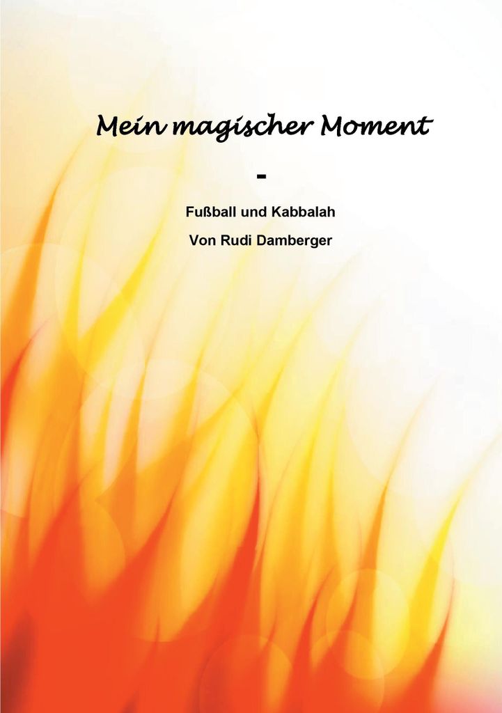 Mein magischer Moment - Fußball und Kabbalah