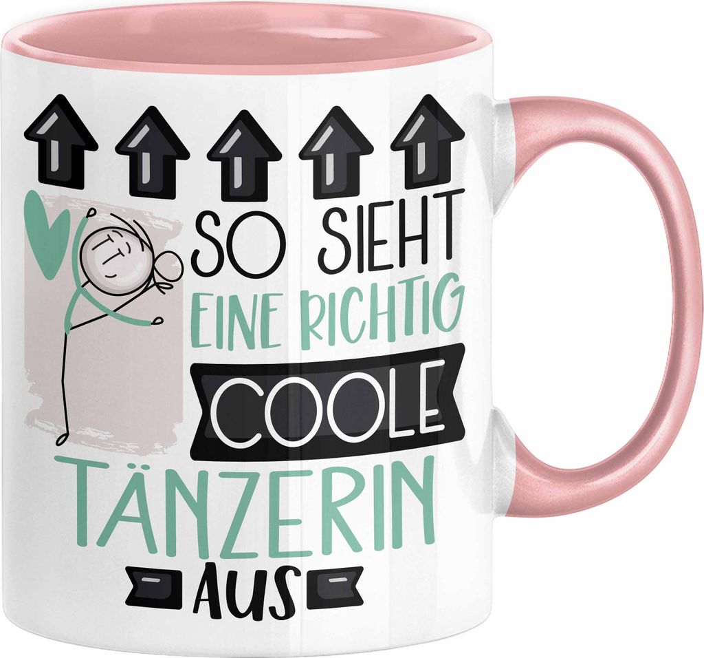 Tänzerin Geschenk Tasse Lustig Geschenkidee für Tänzerin Geburtstag So Sieht Eine Richtig Coole Tänzerin Aus Frauen Spruch (Rosa)