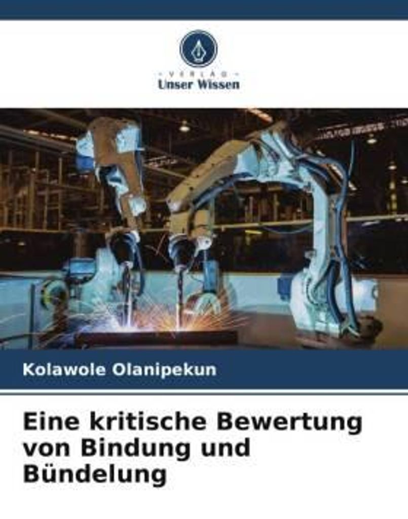 Eine kritische Bewertung von Bindung und Bündelung