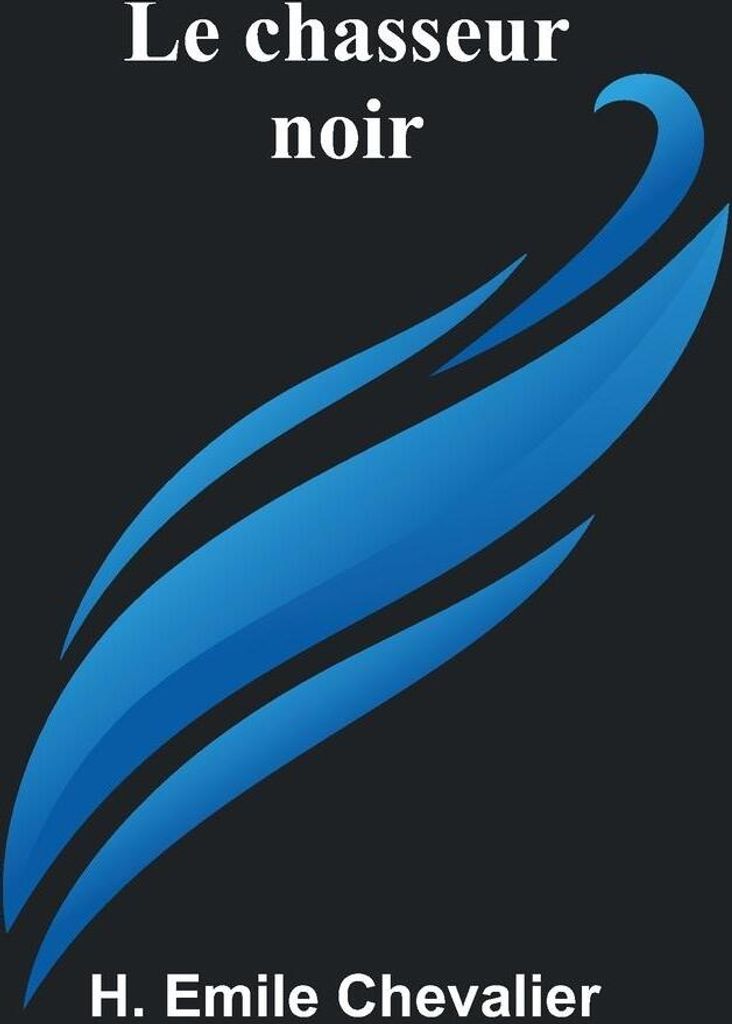 Le chasseur noir