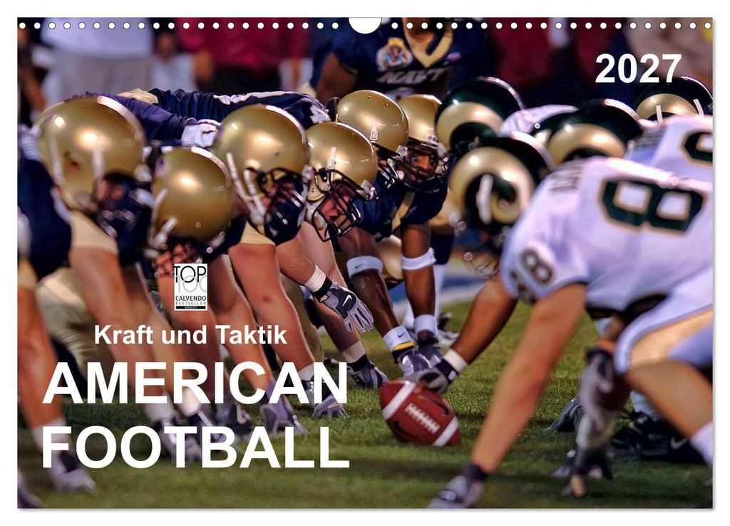 Kraft und Taktik - American Football (Wandkalender 2027 DIN A3 quer), CALVENDO Monatskalender