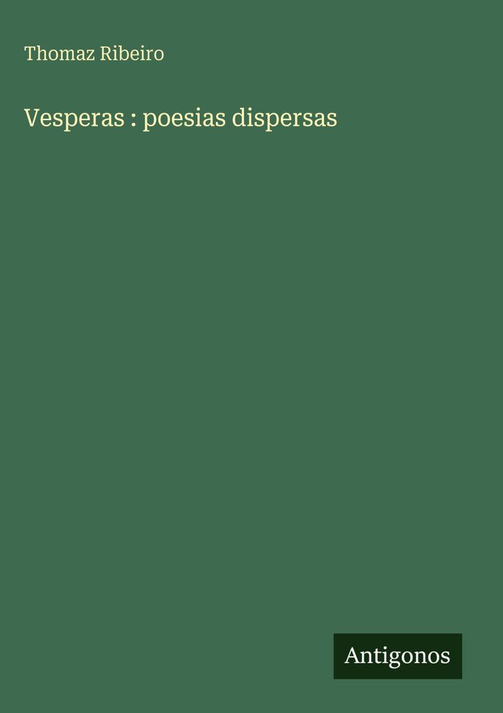 Vesperas : poesias dispersas