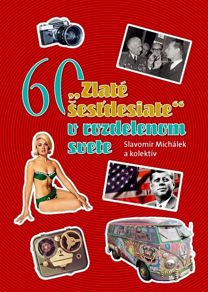 Livre d'Histoire Slovaque Zlaté šesťdesiate d'Ottovo Nakladateľstvo