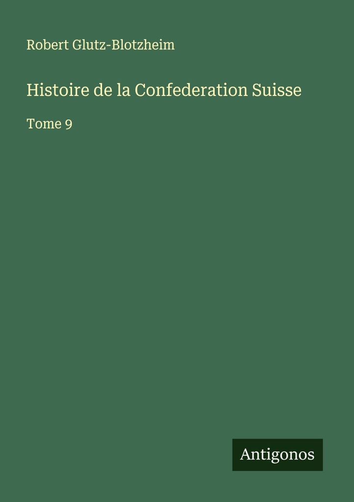 Geschichte der Schweizerischen Eidgenossenschaft