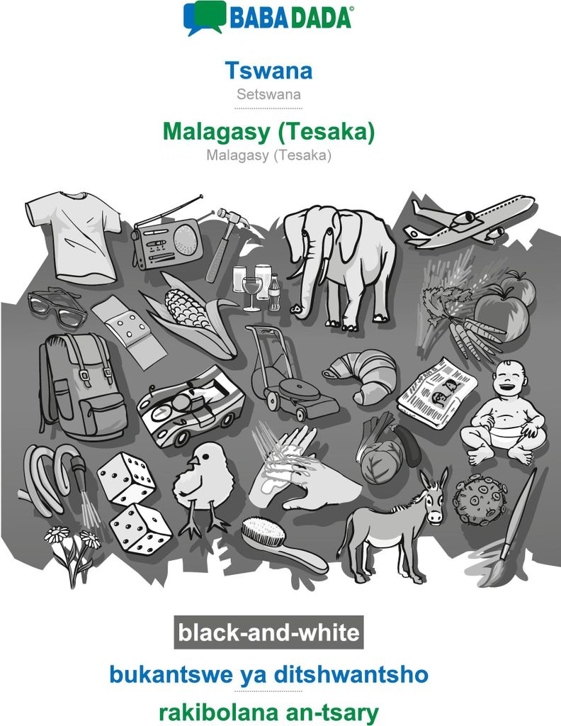 BABADADA black-and-white, Tswana - Malagasy (Tesaka), bukantswe ya ditshwantsho - rakibolana an-tsary