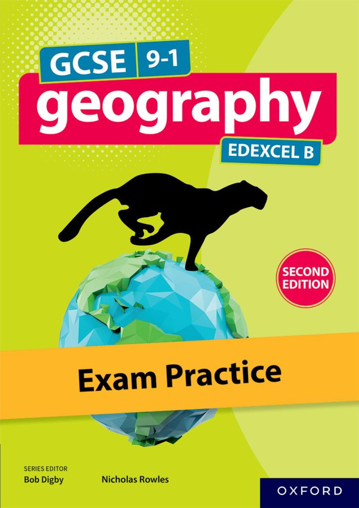 GCSE 9-1 Geographie Edexcel B zweite Ausgabe: Prüfungspraxis