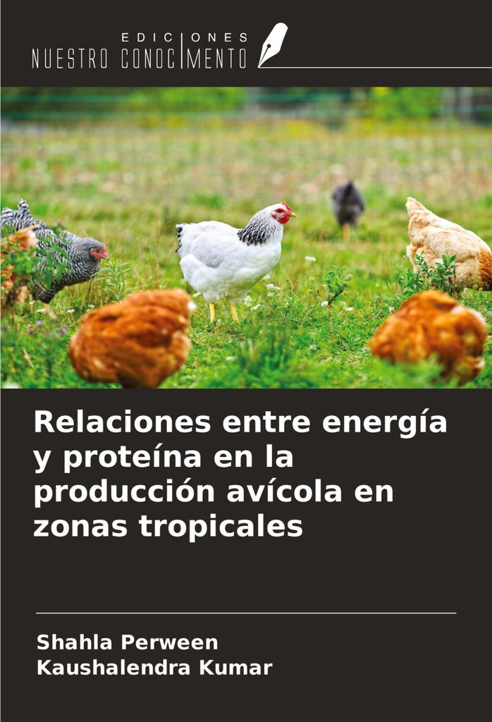 Relaciones entre energía y proteína en la producción avícola en zonas tropicales