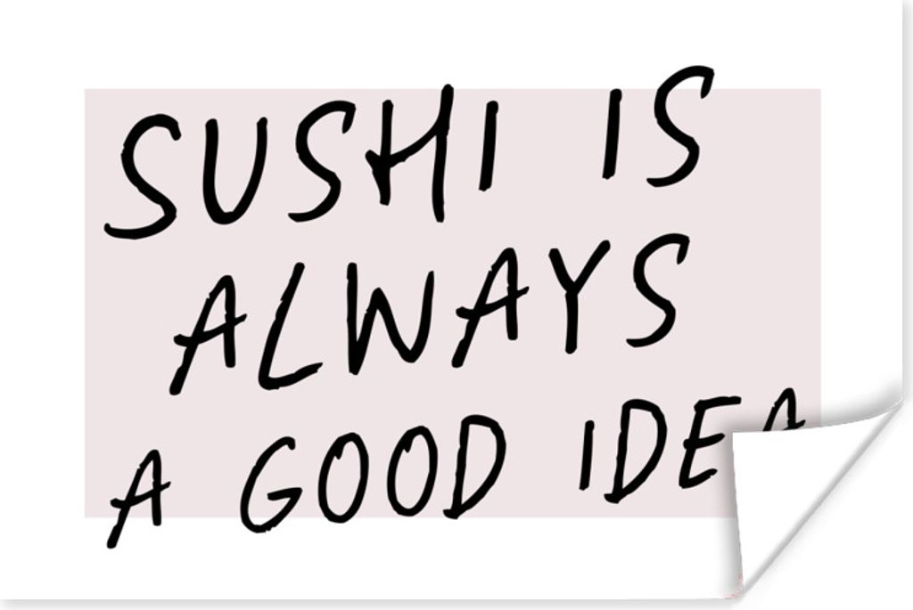 MuchoWow Poster Zitate - Sprichwörter - Sushi ist immer eine gute Idee - Essen 60x40 cm - Schlafzimmerdekoration