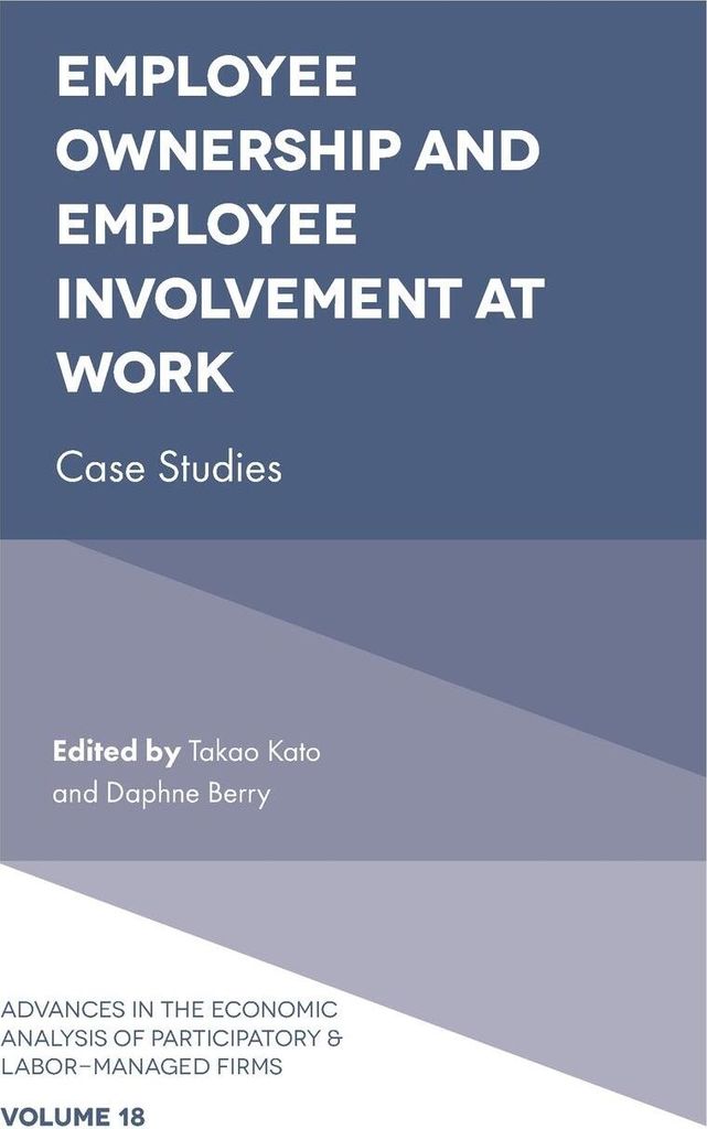 Employee Ownership and Employee Involvement at Work