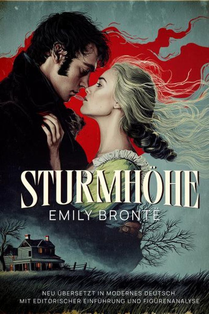 Sturmhöhe. Neu übersetzt in modernes Deutsch