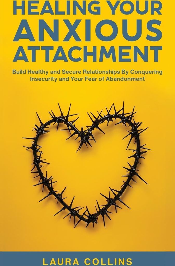 Healing Your Anxious Attachment