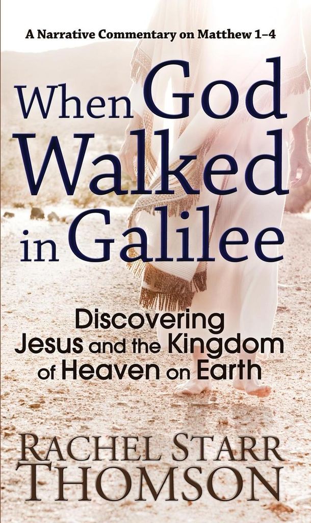 When God Walked in Galilee