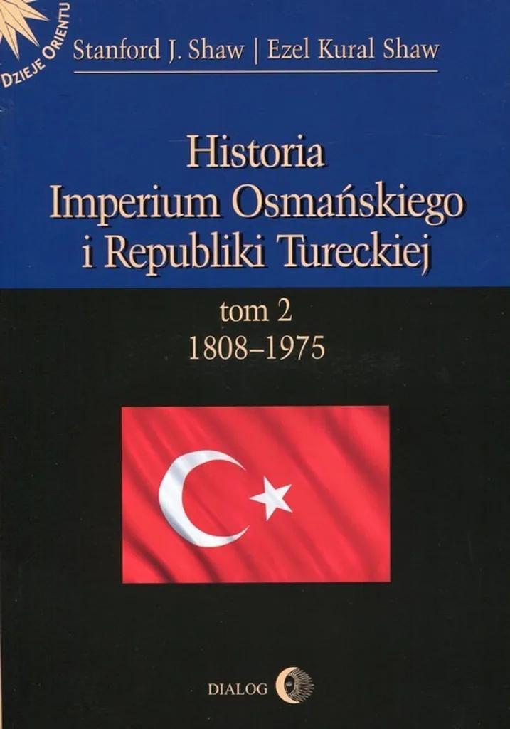 Empire ottoman et République turque Vol. 2 : l'histoire complète 1808-1975