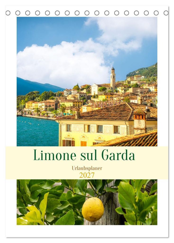 Limone sul Garda - Urlaubsplaner (Tischkalender 2027 DIN A5 hoch), CALVENDO Monatskalender