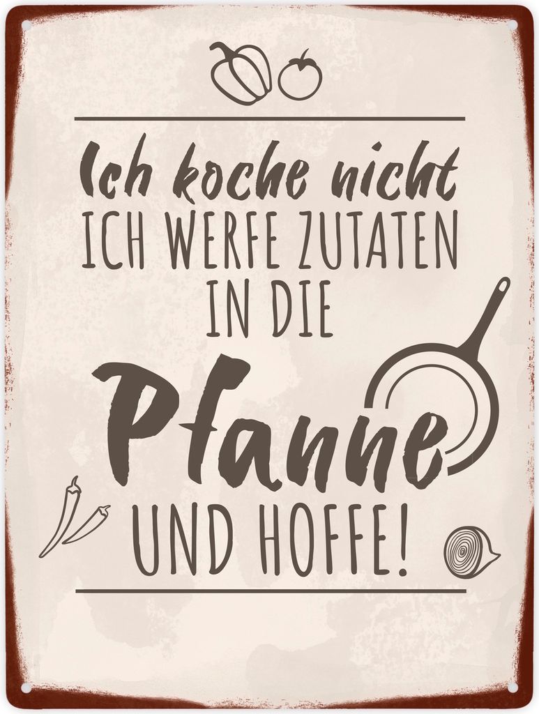 Ich koche nicht ich werfe Zutaten in die Pfanne und hoffe Metallschild XXL in
