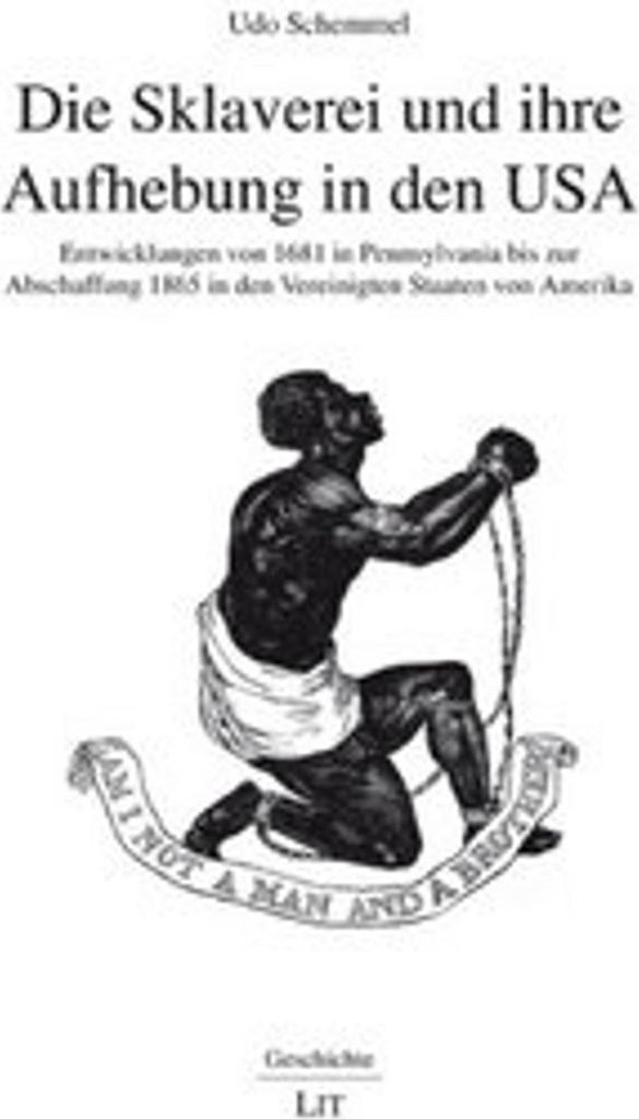 Die Sklaverei und ihre Aufhebung in den USA