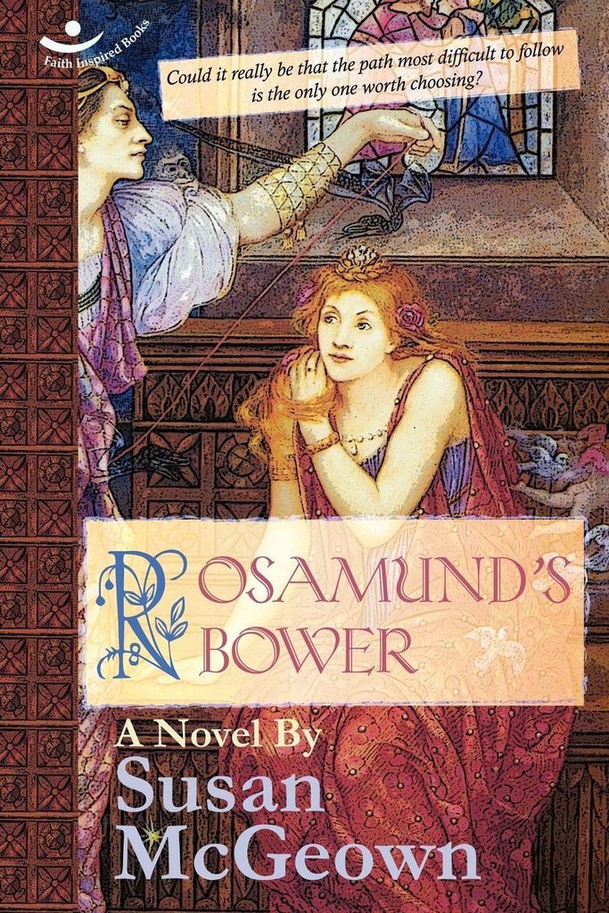 Rosamund's Bower by McGeown, Susan New ,,